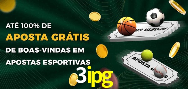 3ipg Ate 100% de Aposta Gratis