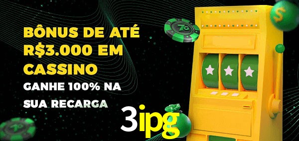 3ipg melhor bônus de depósito
